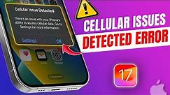 How to Fix Cellular Issues Detected Error on iPhone | Unable to Access Cellular Data