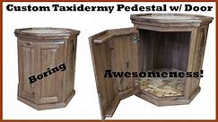 Custom Taxidermy Pedestal Base w/ Door Rustic Black Walnut