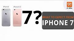 iPhone 7 & 7 Plus: 7 things to expect!