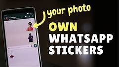 How To Make WhatsApp Stickers With Your Photos?