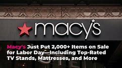 Macy’s Just Put 2,000+ Items on Sale for Labor Day—Including Top-Rated TV Stands, Mattress
