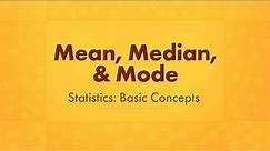 Mean, Median, and Mode