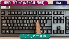 Hindi Typing (Mangal Font) - DAY 1 || Free Hindi Typing Course || Tech Avi