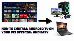 How to Install Android TV on your PC! (EASY)