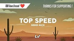 Top Speed - NBHD NICK (Lyrics Video)