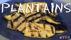 What Are Plantains? / Grilled Glazed Plantains Recipe