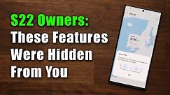 Samsung Galaxy S22 Ultra - 5 GREAT Hidden Features Every Owner Should Know