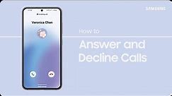 How do I Answer or Decline Calls on my Samsung Phone?