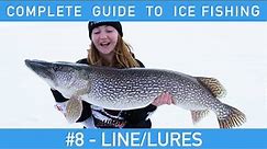 Complete Guide To Ice Fishing - #8 - Line/Lures (4 MUST HAVE LURES)