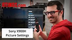 Sony X900H (2020 Model) - TV Picture Settings