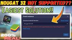 NOUGAT 32 BIT Is Not Supported By Your Operating System! | Problem Solved {2024}✅💯