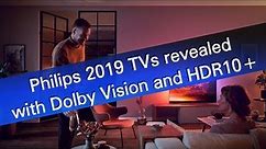 Philips revealed 2019 TV lineup with Dolby Vision and HDR10+ support