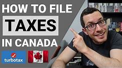 How to FILE TAXES in CANADA | TURBOTAX Tutorial | Online Tax Return Walkthrough | Canadian Tax Guide
