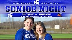 Senior Night Softball : Mid Valley vs Honesdale