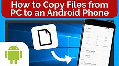 How to Copy Files from Your PC to an Android Device