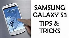 Samsung Galaxy S3 Tips and Tricks