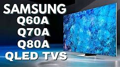 Samsung QLED TVs - Q60A vs Q70A vs Q80A
