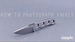 Photography is light (how to photograph your handmade knives)