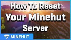 How To Reset Your Server | Minehut 101
