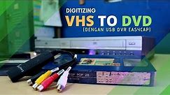 TRANSFER VHS KE DVD dengan USB DVR EASYCAP