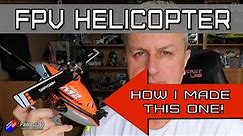 Adding FPV to my RC Helicopter!