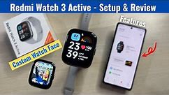 Redmi Watch 3 Active Setup, Review & Features - Set Custom Watch Face, Mi Fitness App