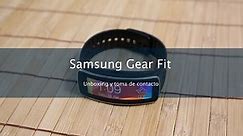 Samsung Gear Fit: Unboxing, toma de contacto y primeros pasos en Español