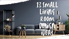 13 Small Living Room Design Ideas