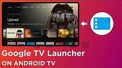 How To Get Google TV Launcher On Android TV || Google TV UI || Mi Box || Mi TV Stick || Mi TV 2022