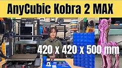 AnyCubic Kobra 2 MAX: Massive 420x420x500mm Print Volume - A Great Value Large Format 3D Printer