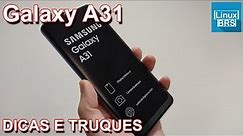 Samsung Galaxy A31 - dicas e truques - tops