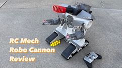 RC Mech “Robo Cannon” Review