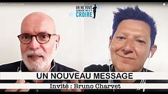 BRUNO CHARVET Un nouveau message
