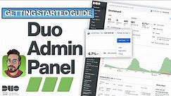 How To Use the Duo Admin Panel | First-Time Account Setup - Duo Security