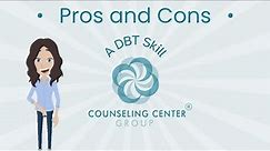 Pros and Cons - A DBT Skill
