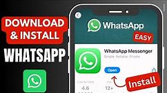 How to Download and Install WhatsApp Mobile App (2024)