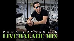 Pedja Jovanovic Live balade mix