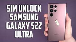 How To Unlock Samsung Galaxy S22 Ultra