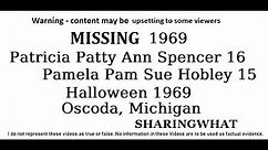 Missing Patricia Patty Ann Spencer 16 and Pamela Pam Sue Hobley 15 Halloween 1969 Oscoda, Michigan