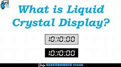 What is Liquid Crystal Display (LCD) ?