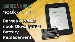Barnes & Noble nook GlowLight 3 - E-book/E-reader Battery replacement tutorial CS-BNR520SL