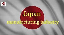 🚘 Japan manufacturing industry: High quality, Excellent Technology