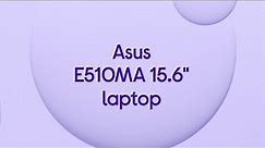 Asus E510MA 15.6" Laptop - Intel® Celeron®, 128 GB eMMC, Black - Product Overview