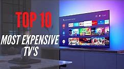$1 Million TV ARE YOU SERIOUS! Top 10 Most Expensive TV's in the world 2022