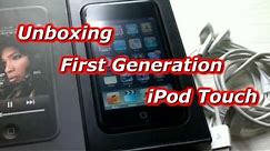 Unboxing First Generation iPod Touch - iPod Touch Review