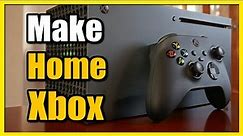 How to Set Home Xbox on Xbox Series X (Share Games to Accounts)