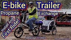 Solar Powered E-bike Trailer Propane Exchange - Install And First Ride Into Town - Off Grid Living