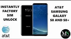 SIM Unlock AT&T Samsung Galaxy S8 and S8+ Instantly - No Code Needed!