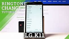 How to change Ringtone in LG K11 – Ringtones List