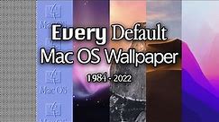 Every Mac OS Default Wallpaper | 1984-2022 (4K!)